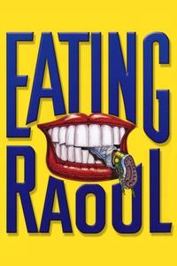Official poster of Eating Raoul 1982 directed by [object Object]