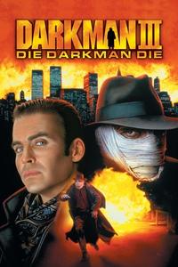 Official poster of Darkman III: Die Darkman Die 1996 directed by [object Object]