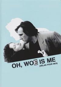Official poster of Oh, Woe Is Me 1993 directed by [object Object]