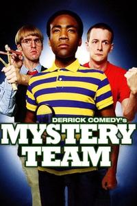 Official poster of Mystery Team 2009 directed by Dan Eckman