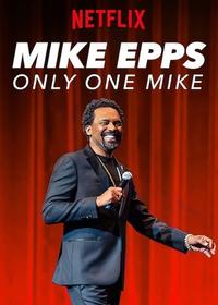Official poster of Mike Epps: Only One Mike 2019 directed by [object Object]
