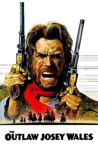 Official poster of The Outlaw Josey Wales 1976 directed by [object Object]