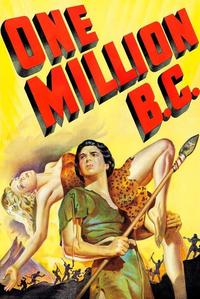 Official poster of One Million B.C. 1940 directed by [object Object], [object Object]