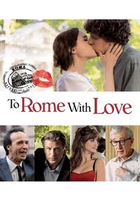 Official poster of To Rome with Love 2012 directed by [object Object]