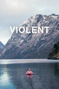 Official poster of Violent 2014 directed by Andrew Huculiak