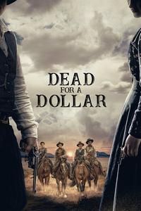 Official poster of Dead for a Dollar 2022 directed by [object Object]