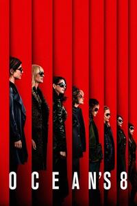 Official poster of Ocean's Eight 2018 directed by [object Object]
