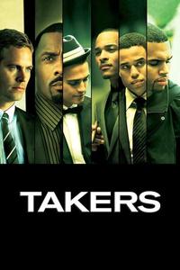 Official poster of Takers 2010 directed by John Luessenhop