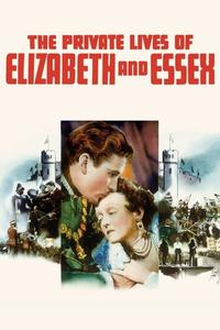 Official poster of The Private Lives of Elizabeth and Essex 1939 directed by [object Object]