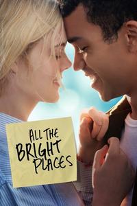 Official poster of All the Bright Places 2020 directed by [object Object]