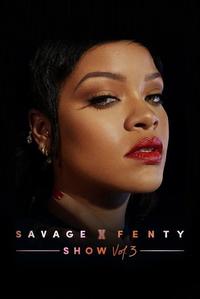 Official poster of Savage x Fenty Show Vol. 3 2021 directed by [object Object], [object Object]