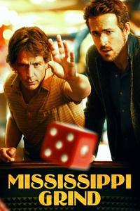 Official poster of Mississippi Grind 2015 directed by Anna Boden, Ryan Fleck