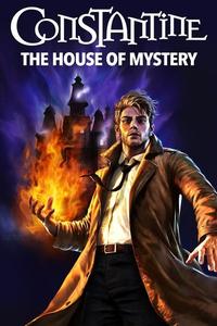 Official poster of DC Showcase: Constantine - The House of Mystery 2022 directed by [object Object]