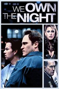Official poster of We Own the Night 2007 directed by [object Object]