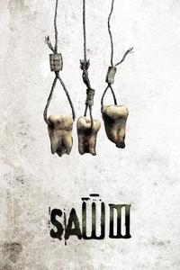 Official poster of Saw III 2006 directed by [object Object]