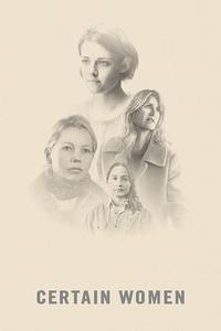 Official poster of Certain Women 2016 directed by [object Object]