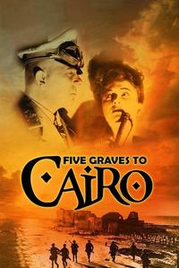 Official poster of Five Graves to Cairo 1943 directed by [object Object]