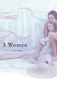 Official poster of 3 Women 1977 directed by [object Object]