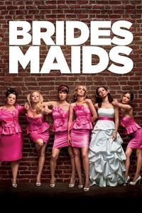 Official poster of Bridesmaids 2011 directed by [object Object]