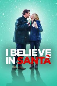 Official poster of I Believe in Santa 2022 directed by [object Object]