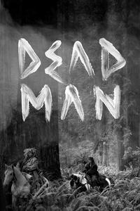 Official poster of Dead Man 1995 directed by [object Object]